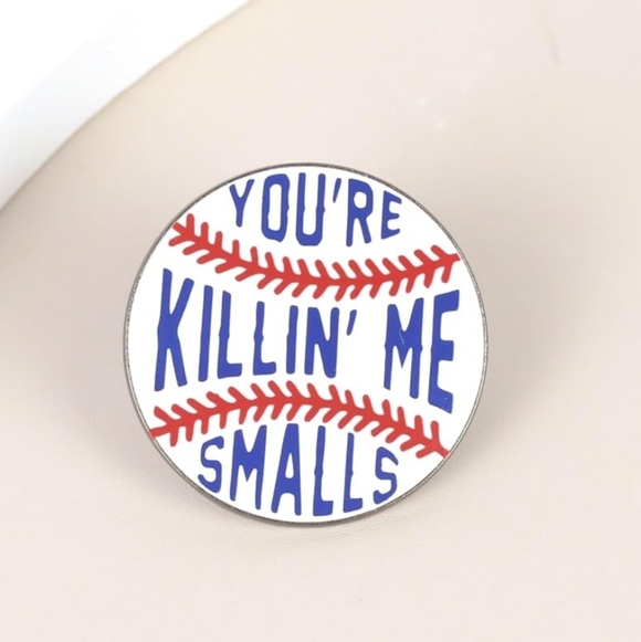 None Jewelry - You're Killin' Me Smalls Baseball Enamel Pin - White, Blue & Red